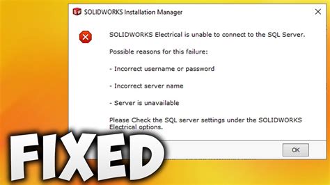 How To Fix SolidWorks Electrical Is Unable To Connect To The SQL Server