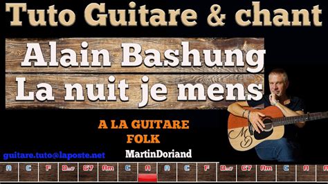 Tuto Guitare Chant Alain Bashung La Nuit Je Mens Youtube