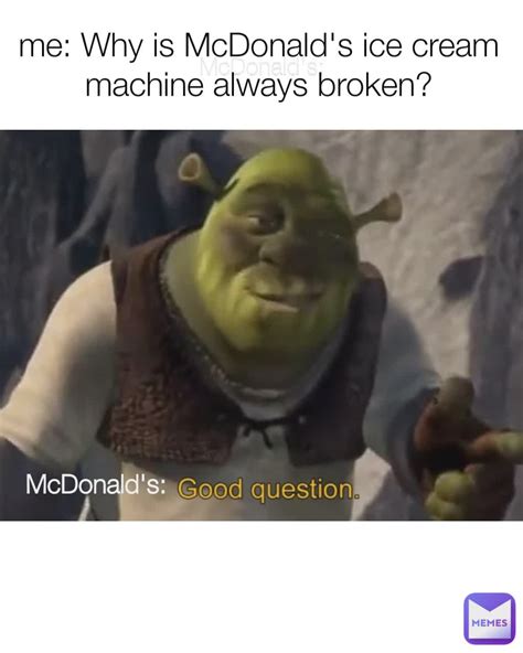 Mcdonald S Me Why Is Mcdonald S Ice Cream Machine Always Broken