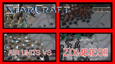 Zerg Protoss And Terran Air Units Vs Zombies Mixed Starcraft