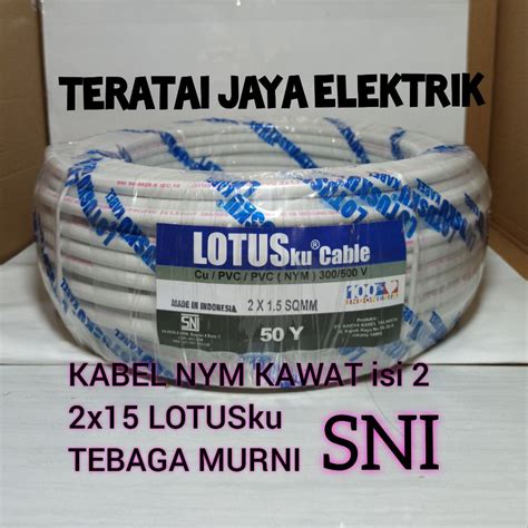 Kabel Listrik Kawat Tembaga Nym Isi X Lotus Yard Kualitas Eterna