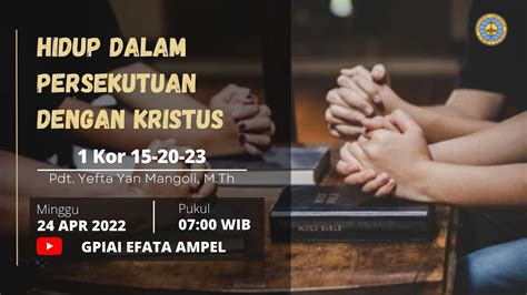 Hidup Dalam Persekutuan Dengan Kristus Pdt Yefta Yan