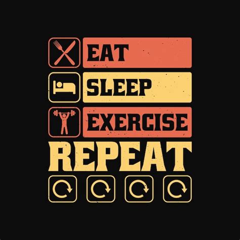 Premium Vector Eat Sleep Exercise Repeat T Shirt Funny Workout