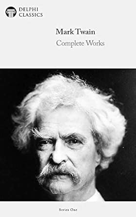 Amazon Delphi Complete Works Of Mark Twain Illustrated Delphi