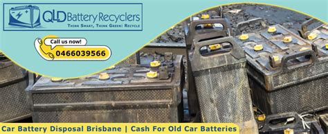 Car Battery Disposal Brisbane Batteries Recycling