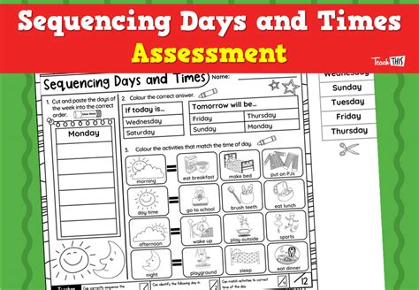 Sequencing Days And Times Assessment Teacher Resources And Classroom