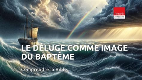 Le déluge comme image du baptême 1 Pierre 3 18 22 YouTube