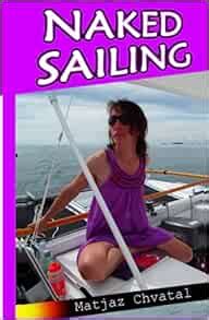 Naked Sailing Catamaran Ariki Chvatal Matjaz Amazon