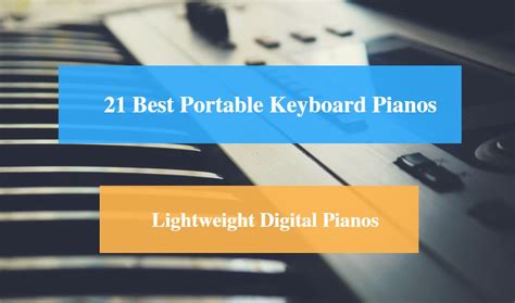 21 Best Portable Keyboard Piano Reviews 2022 (Best Lightweight Digital ...