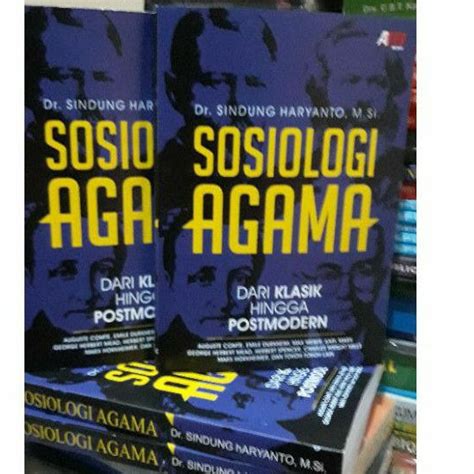 Jual Buku Sosiologi Agama Dari Klasik Hingga Postmodern By Dr Sindung