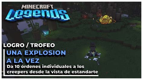 Minecraft Legends Logro Trofeo Una Explosi N A La Vez Youtube