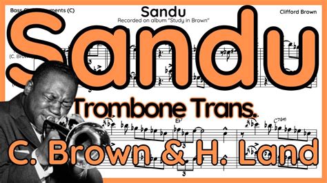 Sandu Clifford Brown Harold Land Trombone Transcription Youtube