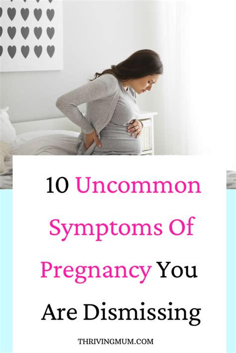 10 Uncommon Pregnancy Symptoms You Need To Know Thriving Mum