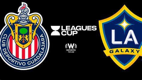 Galaxy vs Chivas horario canal cómo y donde ver en vivo League Cup