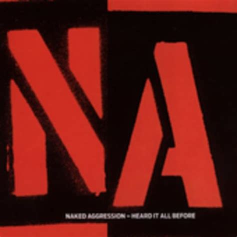 Naked Aggression Heard It All Before Amazon Music