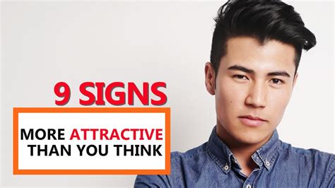 9 Signs Youre More Attractive Than You Think Youtube