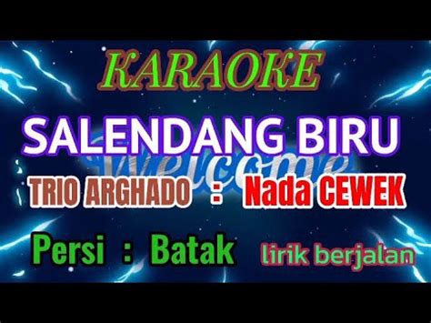 Salengdang Biru Karaoke Persi Batak Nada Cewek Arghado Trio