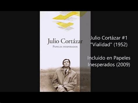 Julio Cortázar 1 Vialidad 1952 Audiocuento Audiolibro