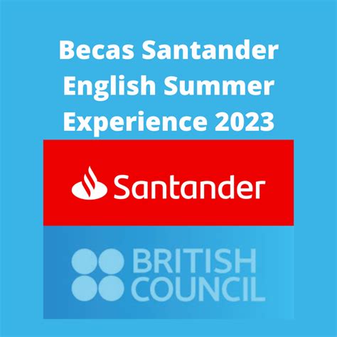 Becas Santander English Summer Experience 2023 Oficina De Asuntos