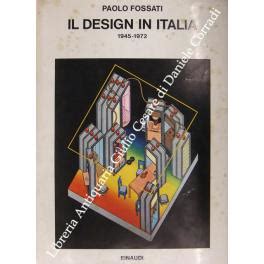 Il Design In Italia By Fossati Paolo P Tela Edit