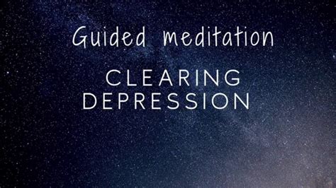 GUIDED MEDITATION CLEARING DEPRESSION YouTube