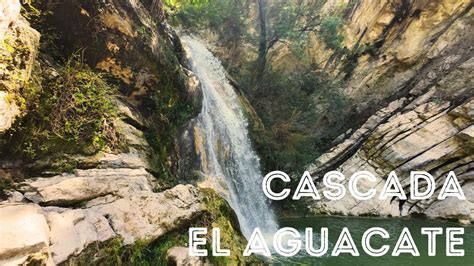 Vamos A Visitar La Cascada Del Aguacate YouTube