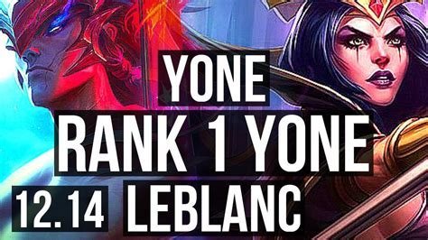 YONE Vs LEBLANC MID Rank 1 Yone Rank 4 75 Winrate 11 3 10 KR