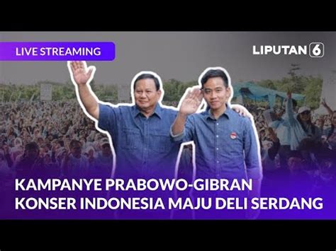 Kampanye Prabowo Gibran Di Konser Indonesia Maju Deli Serdang Youtube