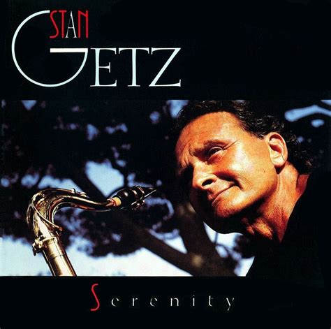 Saxophone Sound Recordings: Jazz Saxophone Classics: Stan Getz - Serenity