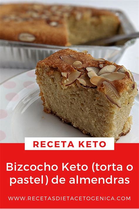 Bizcocho Keto Torta O Pastel De Almendras Postre Keto Recetas Keto