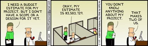 Dilbert On The Challenge Of Estimating A Project With No Defined Scope