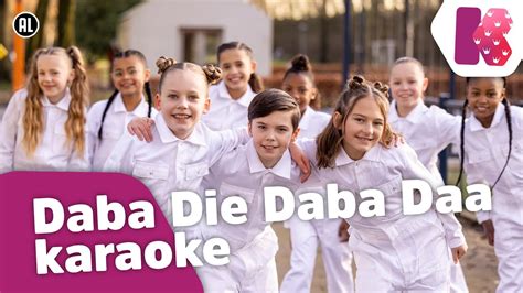 Daba Die Daba Daa Karaoke Kinderen Voor Kinderen Youtube