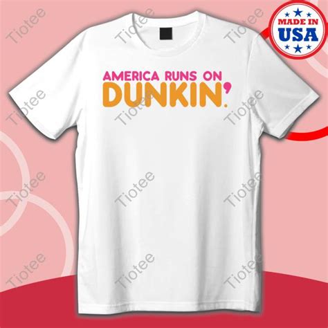 America Runs On Dunkin New Shirt - Tiotee