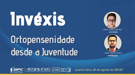 Inv Xis Ortopensenidade Desde A Juventude Profs Deivid Vieira E