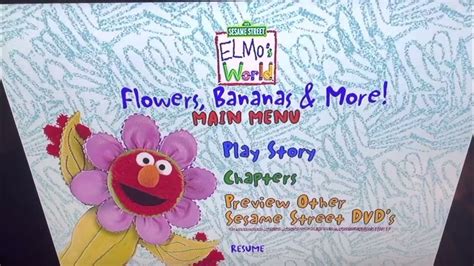 Elmos World Flowers Bananas And More 2002 Dvd Menu Walkthrough Youtube