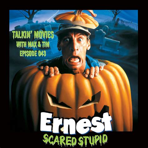 043 - Ernest Scared Stupid