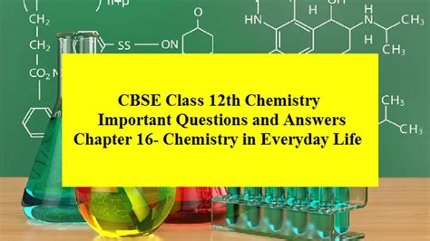 Cbse 12th Chemistry Board Exam 2020 Important Questions And Answers From Chapter 16 Chemistry