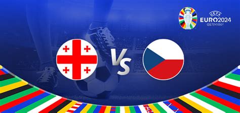 Georgia Vs Czechia Euro Predictions And Betting Tips