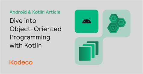 Dive Into Object Oriented Programming With Kotlin Handla It