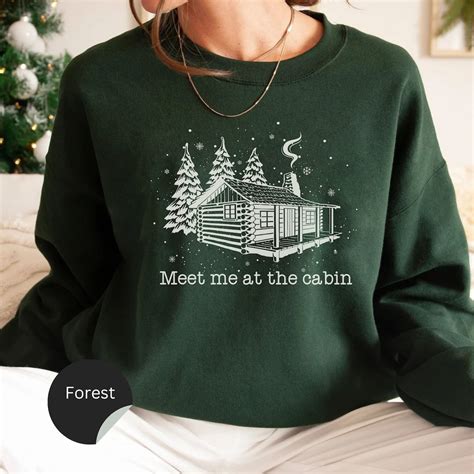 Cabin Sweatshirt Meet Me At The Cabin Crewneck Camping Sweatshirt
