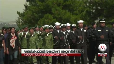 Guardia Nacional No Resolver Problema De Seguridad No Es La Panacea