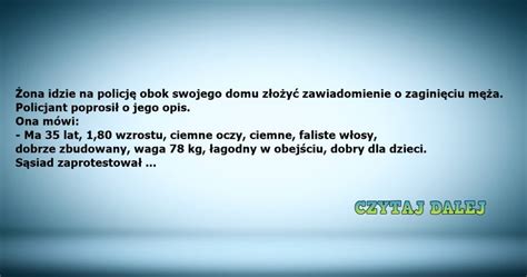 Kawał Żona idzie na policję obok swojego domu złożyć zawiadomienie o