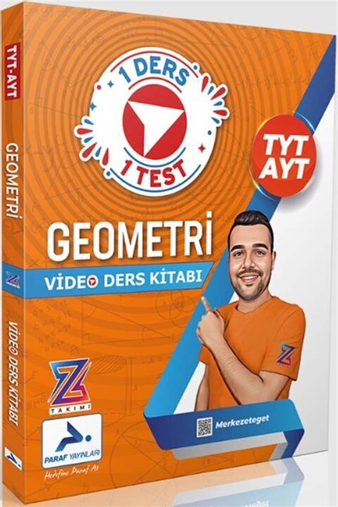 Paraf Yayınları Z Takım TYT AYT Geometri Video Ders Anlatım Kitabı