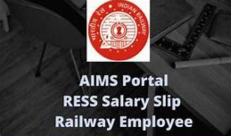 Aims (Ress) Railway Salary Slip Portal Login [Mobile Pay Slip]