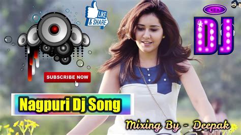 New Nagpuri Dj Song Super Hit Nagpuri Dj Remix New Dj