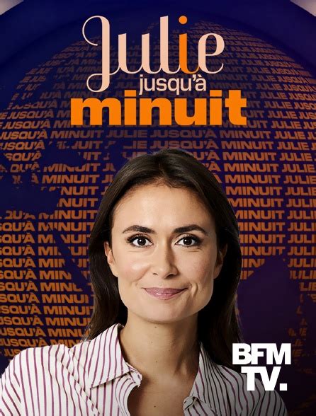 Julie Jusqu Minuit H En Streaming Replay Gratuit