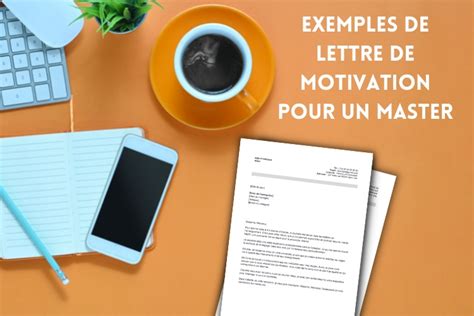 5 Exemples De Lettre De Motivation Pour Un Master