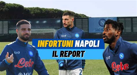 Infortuni Napoli Il Report Novit Sulle Condizioni Di Insigne