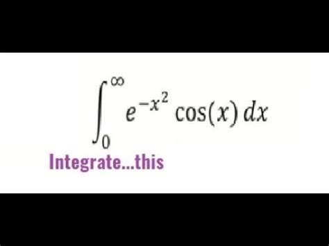 Implicit Feynman S Technique To Solve Integral E X 2 Cos X From 0