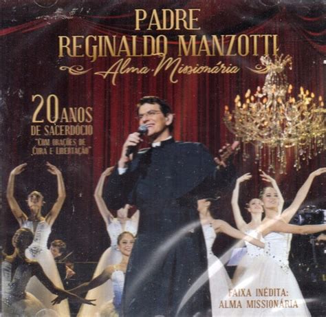 Padre Reginaldo Manzotti Alma Missionária 2016 CD Discogs